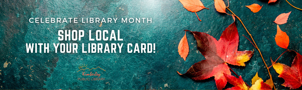 celebrate library month, shop local with your library card